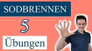 5 einfache Übungen gegen SODBRENNEN  so gehst Du der Ursache für Sodbrennen an den Kragen [upl. by Cesar]