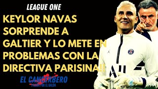 KEYLOR NAVAS SORPRENDE A GALTIER Y LO METE EN PROBLEMAS CON LA DIRECTIVA PARISINA keylornavas [upl. by Assel]