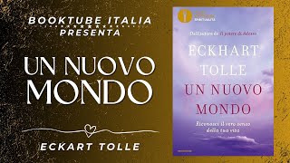 “UN NUOVO MONDO”  Libro di Eckart Tolle  BookTube Italia [upl. by Belia]