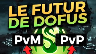 Le FUTUR de DOFUS 3 PVP et PVM [upl. by Nodrog451]