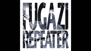 Fugazi  Repeater Full album [upl. by Honeywell]