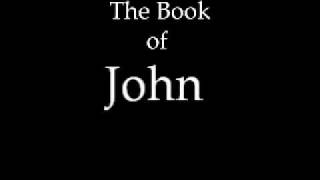 The Book of John KJV [upl. by Alfonso479]