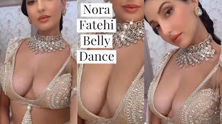 nora fatehi belly dance  nora fatehi hot dance  nora fatehi dance  belly dance video [upl. by Mamoun]