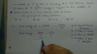 A satellite of 10 3 k g 10 3 k g mass is revolving in circular orbit of radius 2R If [upl. by Burnsed374]