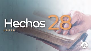 Hechos 28  Reavivados Por Su Palabra  RPSP [upl. by Enohs]