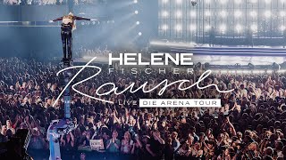 Helene Fischer  Atemlos Durch Die Nacht Live von RAUSCH LIVE – DIE ARENA TOUR [upl. by Ihana]