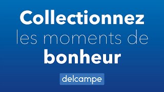 Delcampenet  Collectionnez les moments de bonheur [upl. by Rebel319]