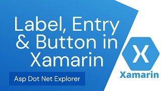 How to use Label Entry Button amp Button Event in Xamarin Forms Mobile Apps [upl. by Seppala42]