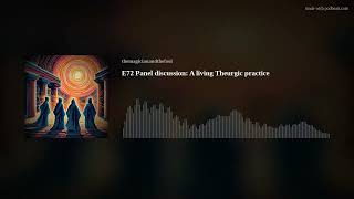 E72 Panel discussion A living Theurgic practice [upl. by Walt829]