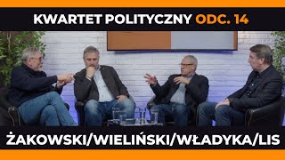 KWARTET POLITYCZNY Tomasz Lis Wiesław Władyka Jacek Żakowski Batosz T Wieliński odc14 [upl. by Valentine914]