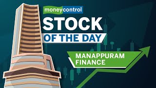 Stock of the day Manappuram Finance – why isn’t shinning the brightest [upl. by Edmee483]