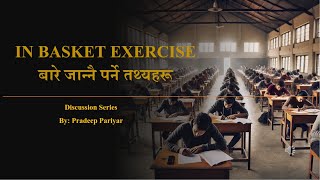 DAY 2 IN BASKET EXERCISE बारे जान्नैपर्ने तथ्यहरू [upl. by Darom]