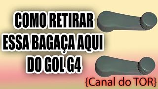 GOL G4  Retirar maçaneta para abrir o forro [upl. by Demetris]