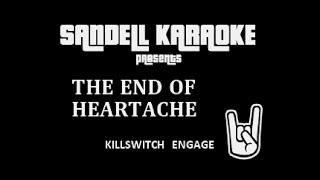 Killswitch Engage  The End of Heartache Karaoke [upl. by Elaynad]