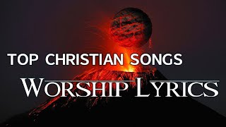 12 hours NON STOP christian praise and WORSHIP SONGS with LYRICS [upl. by Ahsii]