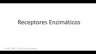 Receptores enzimáticos [upl. by Ecidnac]