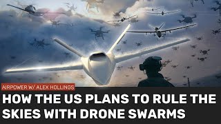 How America intends to use DRONE SWARMS to own the skies [upl. by Demetrius]