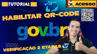 COMO HABILITEI MEU ACESSO GOV BR COM QR CODE VERIFICAÇÃO EM 2 ETAPAS [upl. by Chesnut49]