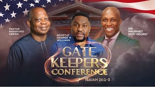 GATEKEEPERS CONFERENCE DAY 5  APOSTLE GEORGE WILLIAMS  PASTOR RANSFORD OBENG  PROPHET KOFI ODURO [upl. by Nylorak294]