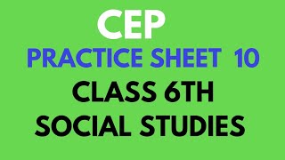 6th Class sst CEP Practice Sheet 10 Solution [upl. by Neeluqcaj956]