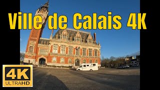 Ville de Calais 4K  Driving French region [upl. by Doscher]