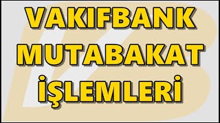 Vakıfbank Mutabakat İşlemi Nasıl Yapılır Borsa Yatırım Hesabı Mutabakatı SPK Mutabakat Kaydı Nedir [upl. by Boswell]