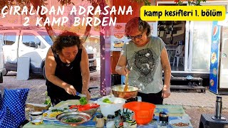 ADRASAN KAMPI  Ã‡IRALI VE ADRASAN KAMP ALANLARI  DOSTLARLA KAMPTA ÅžEMSA DOLMA YAPTIK  GONCA KAMP [upl. by Knick]