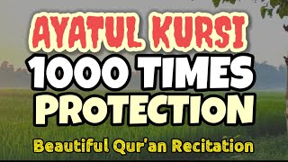 Ayatul Kursi X1000  20 Hours Beautiful Quran Recitation  Protection  Ruqyah For Money Busines Job [upl. by Notsur]