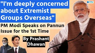 Im deeply concerned about Extremist Groups Overseas says PM Modi over US Charges on Pannun issue [upl. by Revkah368]