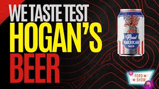 We Taste Test Hulk Hogans Real American Beer [upl. by Lladnarc874]