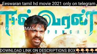 Eeswaran tamil hd movie ON our group check descriptions box to download the movie 🛠I MAX Cinemas🛠 [upl. by Zullo996]