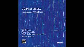 GÉRARD GRISEY  quotLes Espaces Acoustiquesquot [upl. by Yasmin]