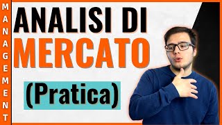 ANALISI DI MERCATO come farla PRATICA  Lato domanda [upl. by Ycniuqed]