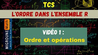 Ordre et opérations — L’ordre dans l’ensemble R — TCS [upl. by Ianahs]