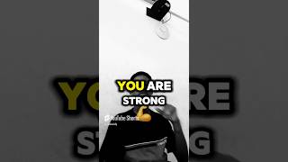 You are Strong💪❤️ shortsfeed motivation viralshort motivationalquotes inspirationalquotes [upl. by Nagel587]