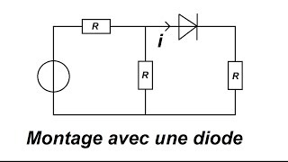 Montage avec une diode  exercice corrigé [upl. by Aesoh]