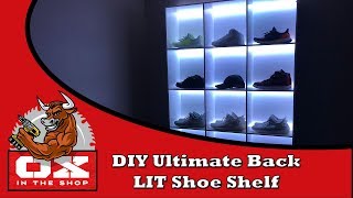 Making THE ULTIMATE Back LIT Shoe Shelf [upl. by Myke]