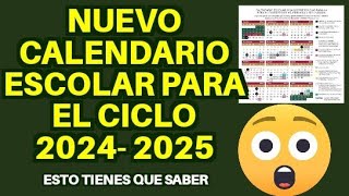 Nuevo calendario escolar 20242025 para preescolar primaria y secundaria SEP esto tienes que saber [upl. by Ackerman]