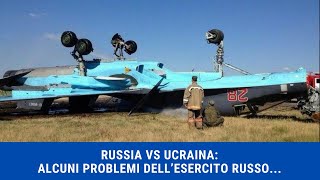 RUSSIA VS UCRAINA alcuni problemi dellesercito russo [upl. by Talanta]