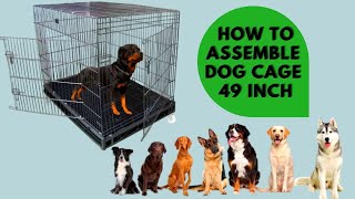 How To Assemble Dog Cage 49 Inch  Big Dog Cage  Jainsons Pet Products [upl. by Valerlan444]