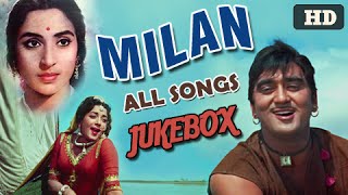 Milan  All Songs Jukebox  Best Classic Hindi Songs of Bollywood  Sunil Dutt Nutan [upl. by Jolynn670]