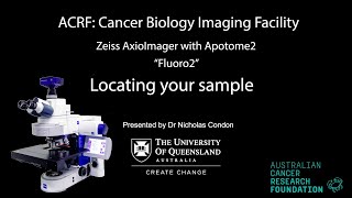 2 Zeiss AxioImager with Apotome Training  Fluoro2  Finding Your Sample [upl. by Leis718]