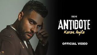 Antidote Karan Aujla Official Video Four Me  Karan Aujla New Song New Punjabi Song 2024 [upl. by Nosneh]