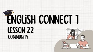 ENGLISH CONNECT 1 Lesson 22 Community  Estaca Fortaleza Bom Sucesso [upl. by Siseneg]