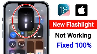 How to Fix New Flashlight Not Working On iPhone iOS 18  iOS 18 New Flashlight Not Working Problem [upl. by Astraea]