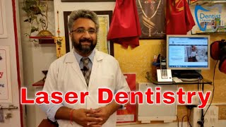 Laser Dentistry the ‘Smart Way’ of Dentistry [upl. by Yekram]