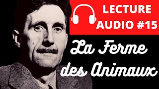 ORWELL LA FERME DES ANIMAUX  Livre Audio en Français Complet [upl. by London934]