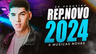 ZÃ‰ VAQUEIRO JANEIRO 2024  6 MÃšSICAS NOVAS  REPERTÃ“RIO NOVO  CD ATUALIZADO ZÃ‰ VAQUEIRO [upl. by Yurik582]