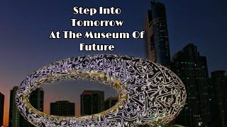 Step Into Tomorrow  Museum Of Future [upl. by Ilise]