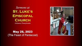 Sermon for The Feast of Pentecost [upl. by Lazes]